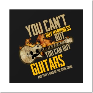 You Can't Buy Happiness But You Can Buy Guitars Posters and Art